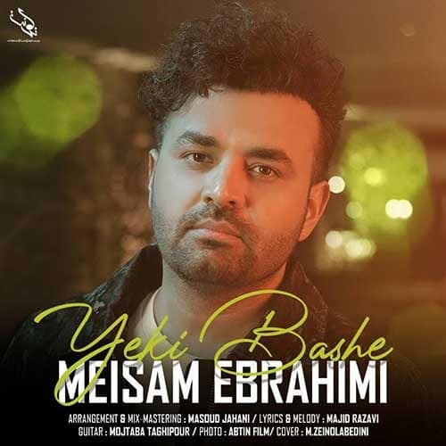 نایس موزیکا Meysam-Ebrahimi-Yeki-Bashe دانلود آهنگ میثم ابراهیمی به نام یکی باشه 
