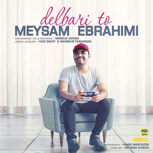 نایس موزیکا Meysam-Ebrahimi-Delbari-To آهنگ جدید میثم ابراهیمی به نام دلبری تو  