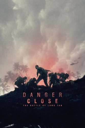 دانلود فیلم خطر نزدیک است Danger Close 2019