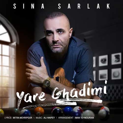 نایس موزیکا Sina-Sarlak-Yare-Ghadimi دانلود آهنگ سینا سرلک به نام یار قدیمی 