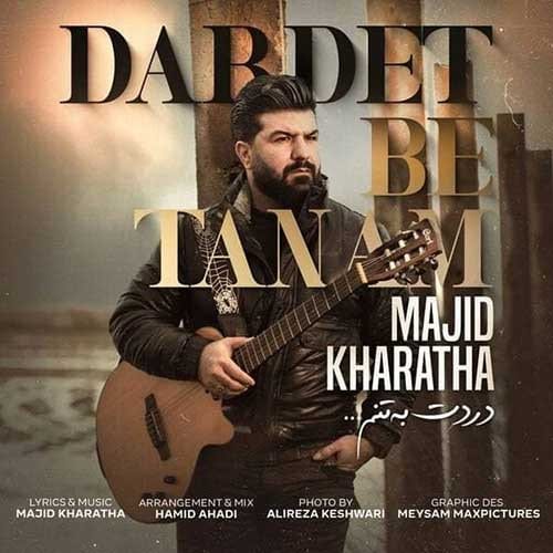 نایس موزیکا Majid-Kharatha-Dardet-Be-Tanam دانلود آهنگ مجید خراطها به نام دردت به تنم  