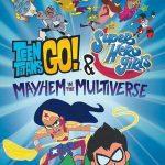 دانلود انیمیشن Teen Titans Go! & DC Super Hero Girls: Mayhem in the Multiverse 2022